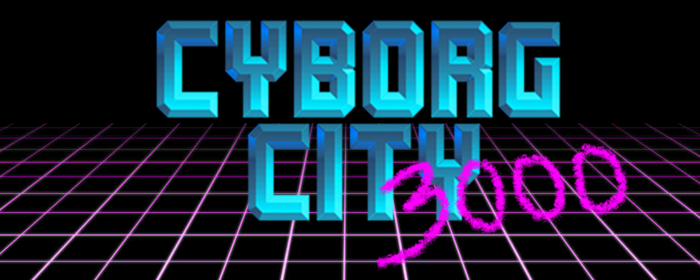 Cyborg City 3000